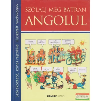Szólalj meg bátran angolul