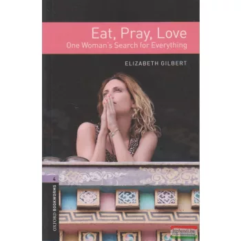   Elizabeth Gilbert - Eat, Pray, Love - One Woman's Search for Everything