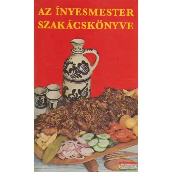 Magyar Elek - Az ínyesmester szakácskönyve