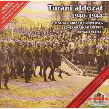 Turáni áldozat 1940-1944 CD