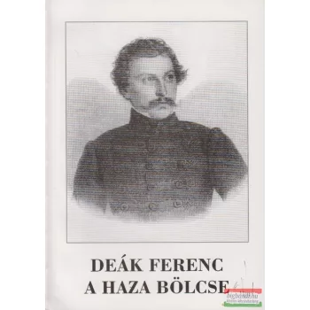 Simon Dezső - Deák Ferenc a haza bölcse