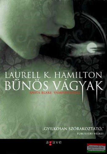 Laurell K.Hamilton - Bűnös vágyak - Anita Blake, vámpírvadász