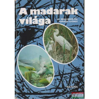 Dr. Mödlinger Pál, Kapocsy György - A madarak világa