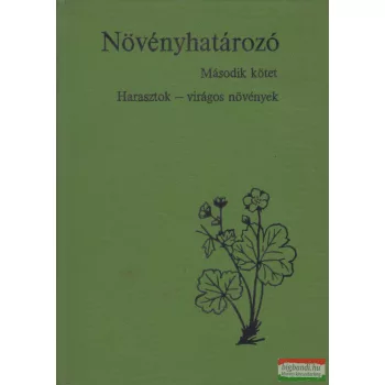   Soó Rezső, Kárpáti Zoltán - Növényhatározó II. Magyar Flóra: harasztok-virágos növények