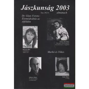 Dr. Szabó László szerk. - Jászkunság almanach 2003