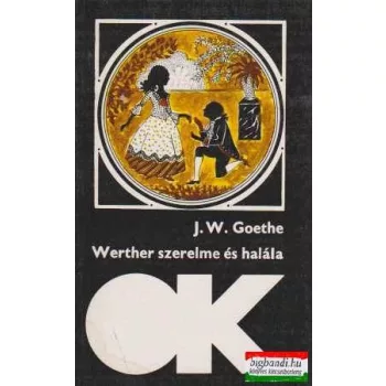 Werther szerelme és halála