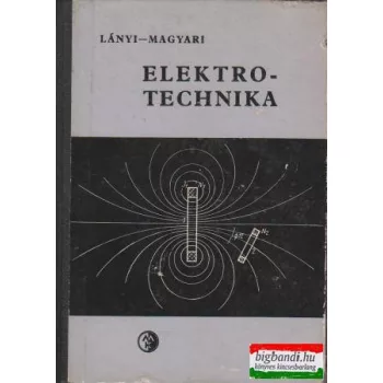Lányi Andor, Magyari István - Elektrotechnika