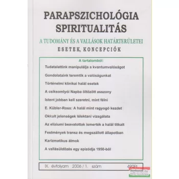   Dr. Liptay András szerk. - Parapszichológia - Spiritualitás IX. évfolyam 2006/1. szám