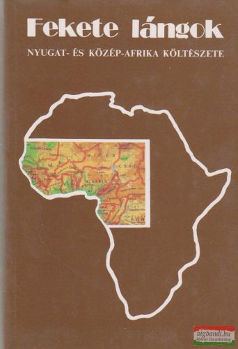 Fekete lángok - Nyugat- és Közép-Afrika költészete