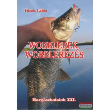 Wobblerek, wobblerezés