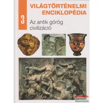   Nagy Mézes Rita szerk. - Világtörténelmi enciklopédia 3.