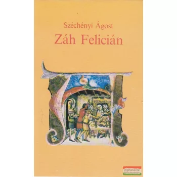 Széchényi Ágost - Záh Felicián