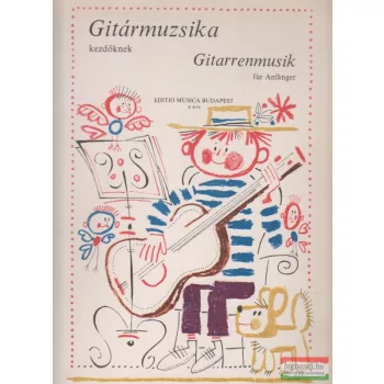 Gitármuzsika kezdőknek /Gitarrenmusik für Anfanger