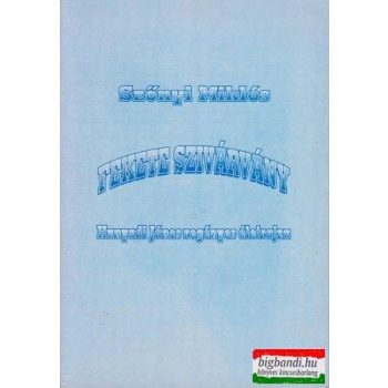 Fekete szivárvány - Hunyadi János regényes életrajza