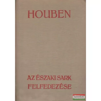 Houben - Az Északi Sark felfedezése