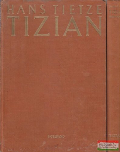 Hans Tietze - Tizian I-II.