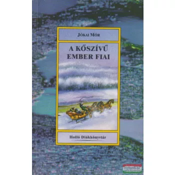 Jókai Mór - A kőszívű ember fiai