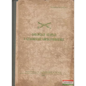 Lőelmélet alapjai a gyalogsági lőfegyverekhez