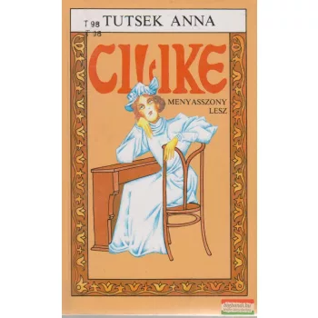Tutsek Anna - Cilike menyasszony lesz
