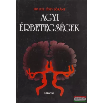 Dr. Leel-Őssy Lóránt - Agyi érbetegségek 