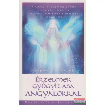 Rekha Vidyarthi - Érzelmek gyógyítása angyalokkal 