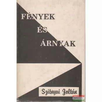Szitnyai Zoltán - Fények és árnyak - novellák