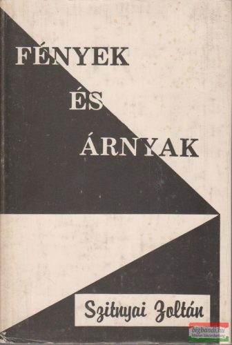 Szitnyai Zoltán - Fények és árnyak - novellák