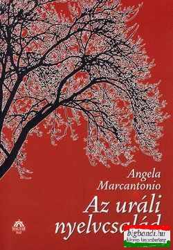 Angela Marcantonio - Az uráli nyelvcsalád