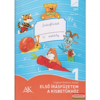   Csájiné Knézics Anikó - Első írásfüzetem a kisbetűkhöz 1.