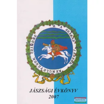   Pethő László, Egyedfi Gizella szerk. - Jászsági Évkönyv 2007