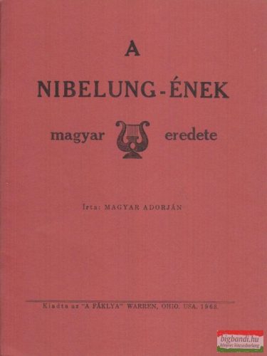 A Nibelung-ének magyar eredete