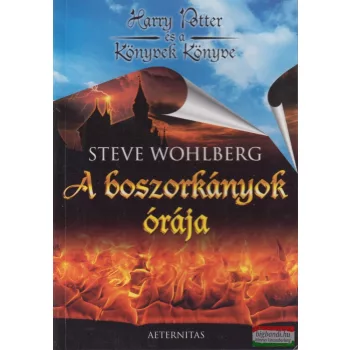 Steve Wohlberg - A boszorkányok órája