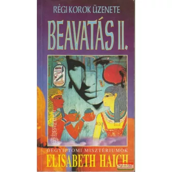 Elisabeth Haich - Beavatás II.