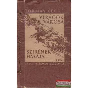 Virágok városa - Szirének hazája