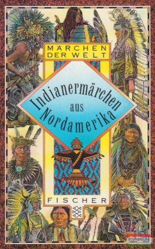 Frederik Hetmann - Indianermärchen aus Nordamerika