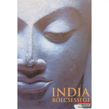Tenigl-Takács László szerk. - India bölcsessége
