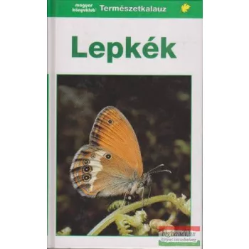 Dr. Helgard Reichholf-Riehm - Lepkék (Természetkalauz)