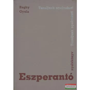 Baghy Gyula - Eszperantó nyelvkönyv