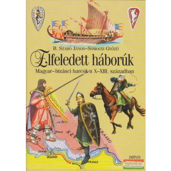 B. Szabó János, Somogyi Győző - Elfeledett háborúk