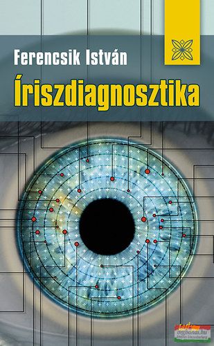 Ferencsik István - Íriszdiagnosztika 