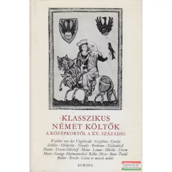   Hölderlin, Heine, Novalis, Martin Luther, Goethe - Klasszikus német költők I. (töredék)