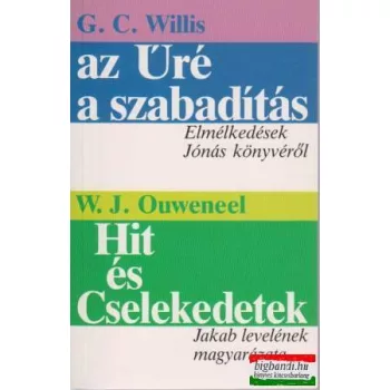 Az Úré a szabadítás / Hit és Cselekedetek