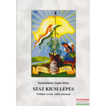   Szentmihályi Szabó Péter - Száz kicsi lépés (dedikált példány)