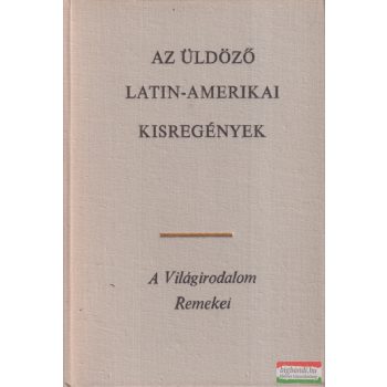 Az üldöző - Latin-amerikai kisregények