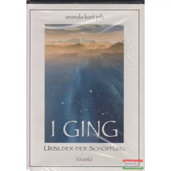 I Ging - Urbilder der Schöpfung 