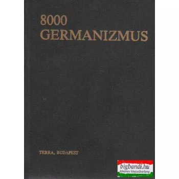 8000 germanizmus - Német szólások és kifejezések
