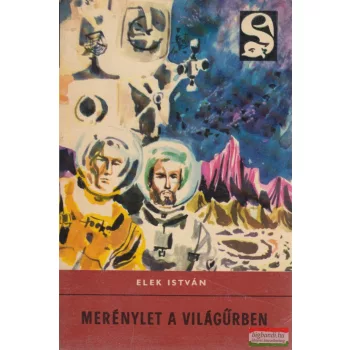 Elek István - Merénylet a világűrben 