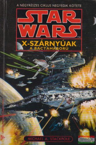 X-szárnyúak - A Bactaháború (Star Wars)
