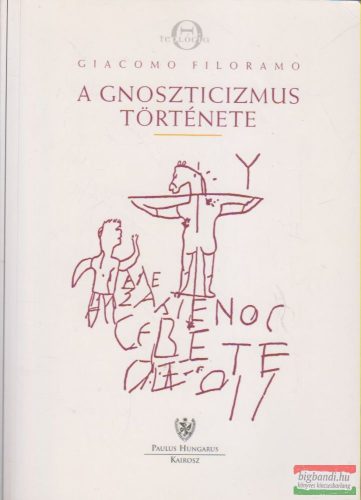 Giacomo Filoramo - A gnoszticizmus története