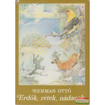 Herman Ottó - Erdők, rétek, nádasok